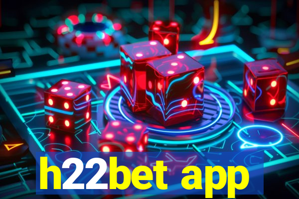 h22bet app